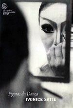 Ivonice Satie (1950 – 2008)
